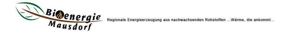 Regionale Energieerzeugung aus nachwachsenden Rohstoffen ...Wärme, die ankommt...